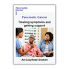 Easy read: Pancreatic cancer – Treating symptoms and getting support