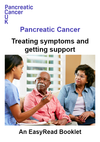 Easy read: Pancreatic cancer –  Treating symptoms and getting support