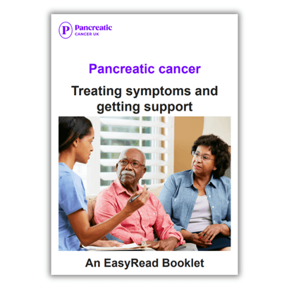 Easy read: Pancreatic cancer –  Treating symptoms and getting support